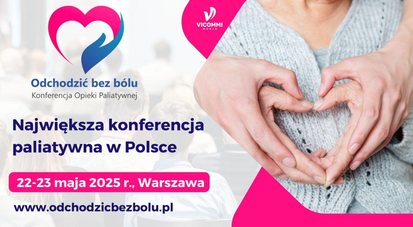 Największa Konferencja Paliatywna w Polsce 22-23 2025 r., Warszawa